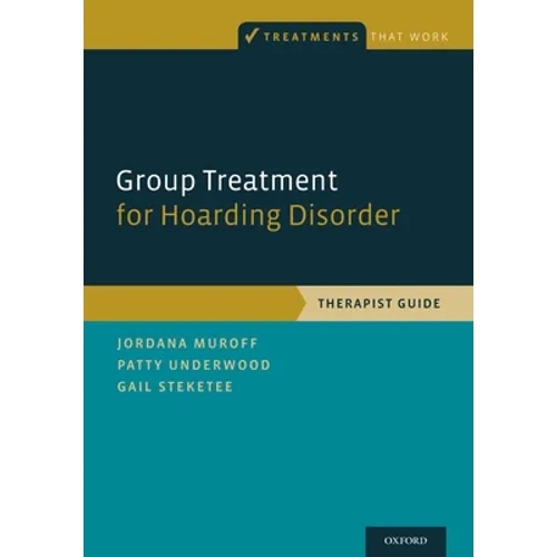 Group Treatment for Hoarding Disorder: Therapist Guide