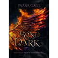 A Bond with the Dark