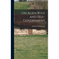 On Alien Rule and Self-government