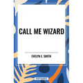 Call Me Wizard