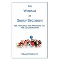 The Wisdom of Group Decisions