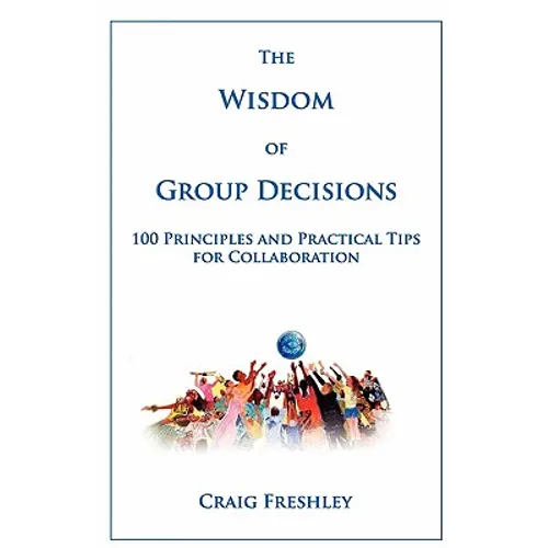 The Wisdom of Group Decisions
