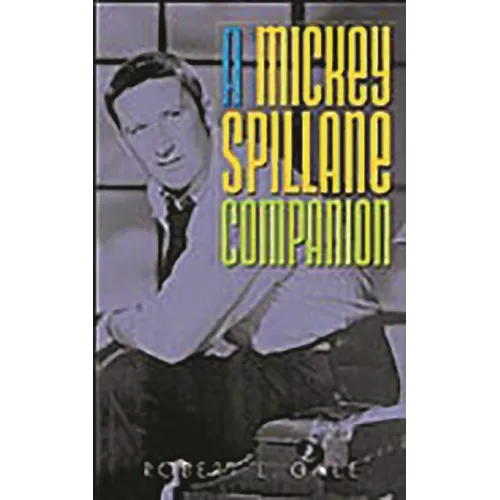 A Mickey Spillane Companion