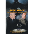 Safe Space: A True Story of Faith, Betrayal, and the Power of the Force