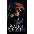 Water Weaver