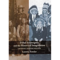 Tribal Sovereignty and the Historical Imagination: Cheyenne-Arapaho Politics