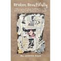 Broken Beautifully