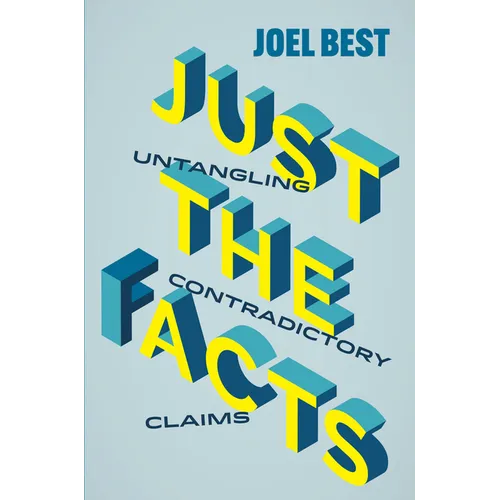 Just the Facts: Untangling Contradictory Claims
