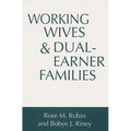 Working Wives and Dual-Earner Families