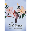My Soul Speaks