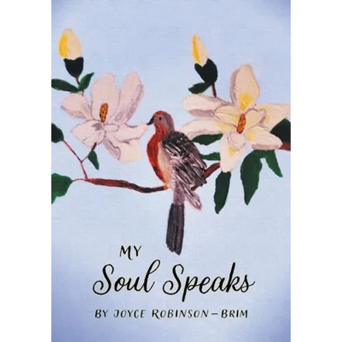 My Soul Speaks
