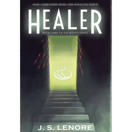 Healer: Book Three of the Affinity Series