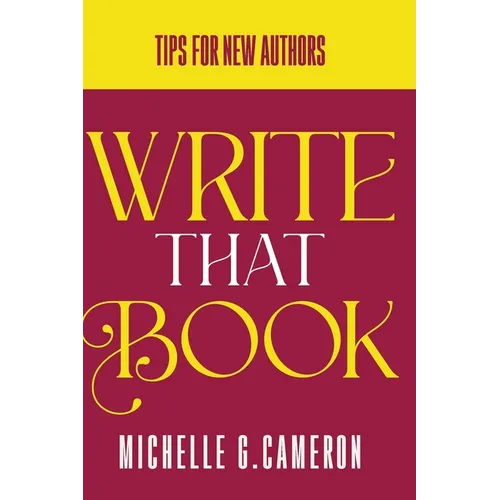 Write That Book: Tips For New Authors