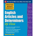 Practice Makes Perfect English Articles and Determiners Up Close