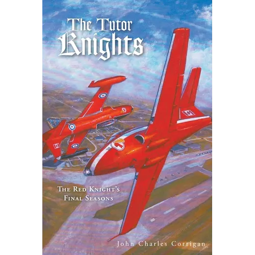 The Tutor Knights: The Red Knight's Final Seasons