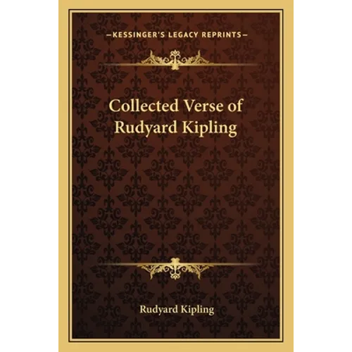 Collected Verse of Rudyard Kipling