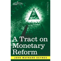 A Tract on Monetary Reform