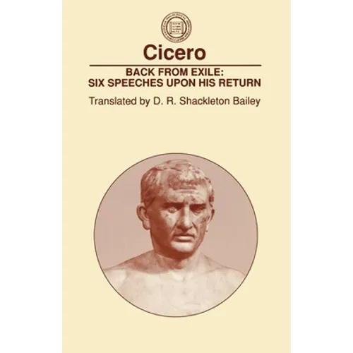 Back from Exile: Six Speeches Upon His Return
