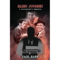 Blind Journey: A Journalist's Memoirs