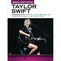 Taylor Swift Really Easy Guitar Songbook 22 Songs with Chords Lyrics and Basic Tab Beginner Guitar Music Book with Easy-To-Follow Charts and Popular H