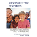 Creating Effective Transitions: Moving from the Elementary Grades to Middle School