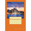 Kiwinomics: Conversations with New Zealand's Economic Soul