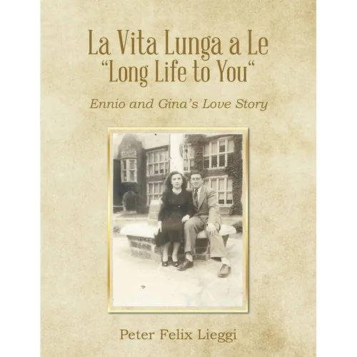 La Vita Lunga a Le "Long Life to You": Ennio and Gina's Love Story