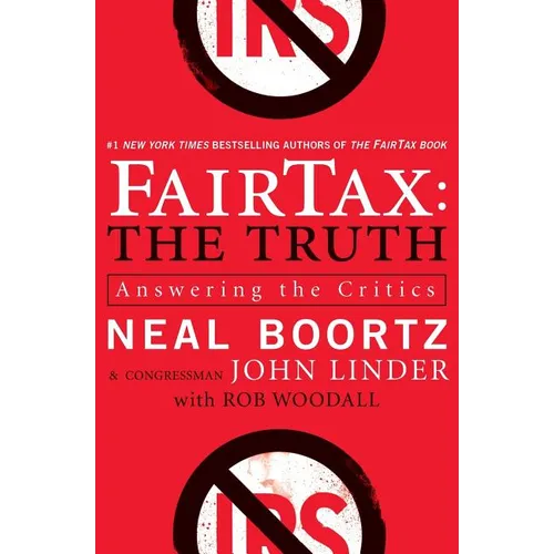 Fairtax: The Truth: Answering the Critics