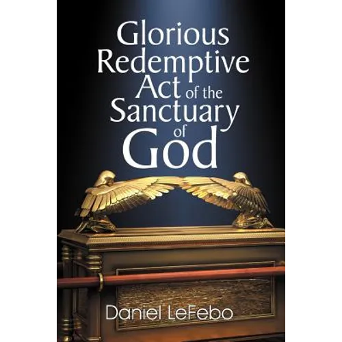 Glorious Redemptive Act of the Sanctuary of God