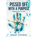 Pissed Off with a Purpose: Waging War on Fear