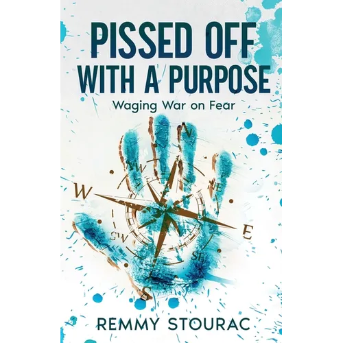 Pissed Off with a Purpose: Waging War on Fear