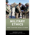 Military Ethics: What Everyone Needs to Know(r)
