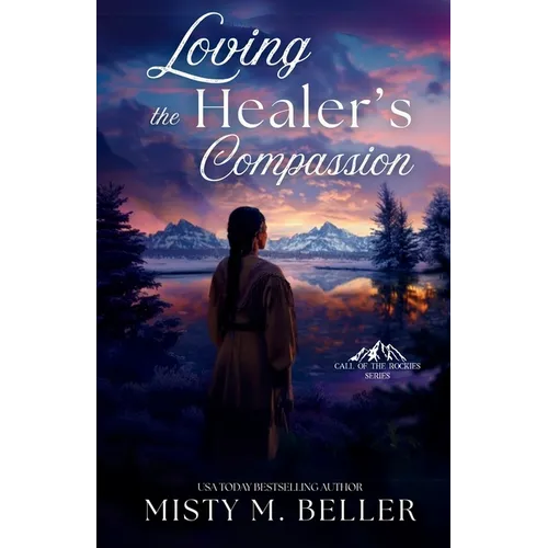 Loving the Healer's Compassion