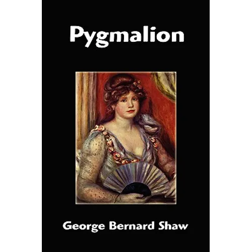 Pygmalion