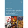 The Struggle for Democracy in Mainland China, Taiwan and Hong Kong: Sharp Power and Its Discontents