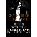 Remember the Time: Protecting Michael Jackson in His Final Days