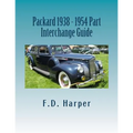 Packard 1938 - 1954 Part Interchange Guide