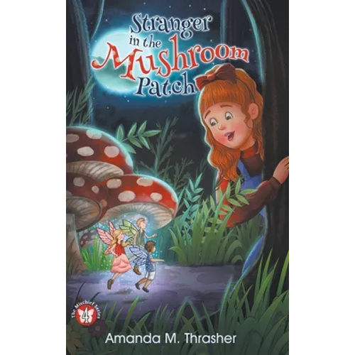 Stranger in the Mushroom Patch