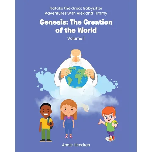 Genesis: The Creation of the World: Volume 1