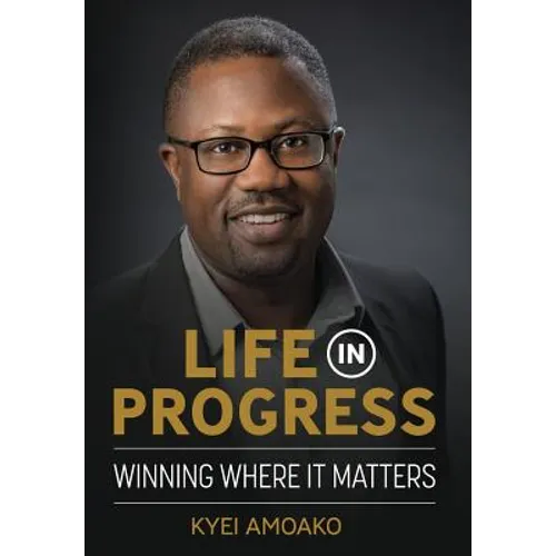 Life In Progress: Winning Where It Matters