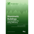 Biomimetic Buildings: Copying Nature for Energy Efficiency