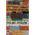 My Therapy Journal: A Journey of Healing