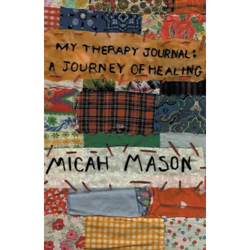 My Therapy Journal: A Journey of Healing