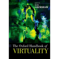 The Oxford Handbook of Virtuality