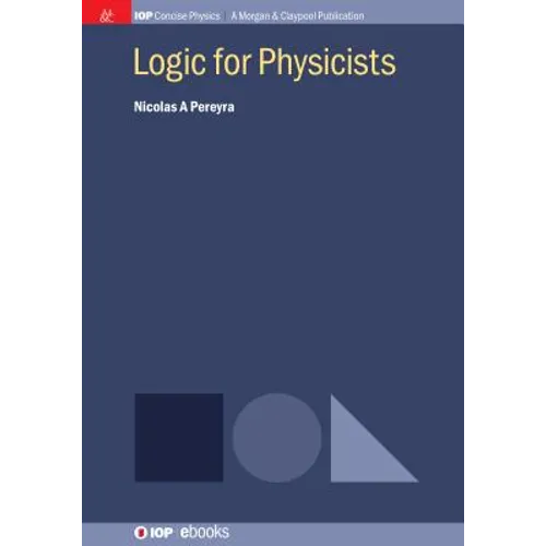 Logic for Physicists