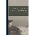 The Myth of a Guilty Nation