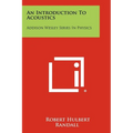 An Introduction to Acoustics: Addison Wesley Series in Physics