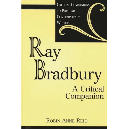 Ray Bradbury: A Critical Companion