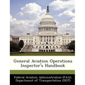 General Aviation Operations Inspector's Handbook