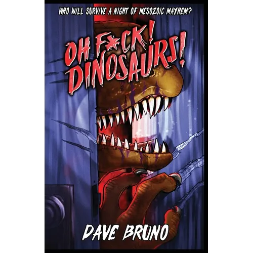 Oh F*ck! Dinosaurs!